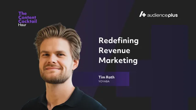 Redefining Revenue Marketing with Tim Rath, YOYABA